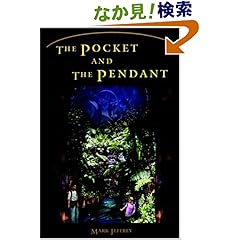 【クリックでお店のこの商品のページへ】The Pocket And The Pendant: Mark Jeffrey: 洋書