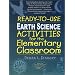 Ready-To-Use Earth Science Activities for the Elementary Classroom (Ready-To-Use)