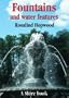 Fountains and Water Features (Shire Library)