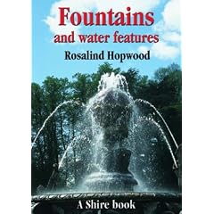 Fountains and Water Features (Shire Album)  Rosalind Hopwood