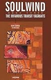 The Infamous Transit Vagrants (Soulwind, Book 3)