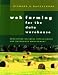 Web Farming for the Data Warehouse (The Morgan Kaufmann Series in Data Management Systems) by Richard D. Hackathorn Web Farming for the Data Warehouse (The Morgan Kaufmann Series in Data Management Systems) Cover