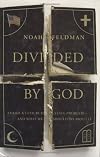 Divided by God: America's Church-State Problem--and What We Should Do About It