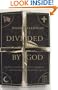 Divided by God: America's Church-State Problem--and What We Should Do About It