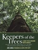 Keepers of the Trees: A Guide to Re-Greening North America