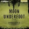 Moon Underfoot: A Jake Crosby Thriller, Book 2