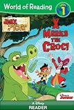 Jake and the Never Land Pirates: Rock the Croc! (World of Reading)
