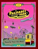 Palisades Amusement Park: A Century of Fond Memories