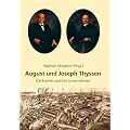 August und Joseph Thyssen: Die Familie und ihre Unternehmen