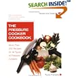 The Pressure Cooker Cookbook Revised