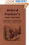 Alferd Packer's High Protein Cookbook