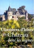 Chambres d\'hôtes au Château dans les vignes