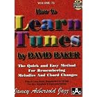 Vol. 76, How To Learn Tunes: A Jazz Musician's Survival Guide (Book and CD Set) by Jamey Aebersold Play-A-Long Series and David Baker