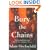 Bury the Chains: Prophets and Rebels in the Fight to Free an Empire's Slaves