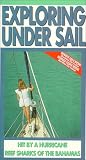 VHS : Exploring Under Sail: Hit by a Hurricane & Reef Sharks of the Bahamas