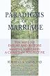 Paradigms of Marriage: Ten Ways to Ensure and Restore Marital Happiness: A Christian Perspective