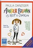 The Amber Brown Collection - Amber Brown Is Not a Crayon, You Can't Eat Your Chicken Pox and Amber Brown Goes Fourth - Unabridged