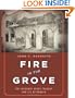 Fire in the Grove: The Cocoanut Grove Tragedy and Its Aftermath