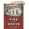 Fire in the Grove: The Cocoanut Grove Tragedy and Its Aftermath