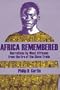 Africa Remembered: Narratives by West Africans from the Era of the Slave Trade