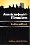American-Jewish Filmmakers: Traditions and Trends