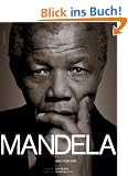Mandela: Das Portr�t. Mit einem Vorwort von Kofi Annan und einer Einleitung von Erzbischof Desmond Tutu