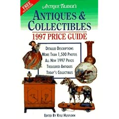 Antiques and Collectibles Price Guide 1997 (Antique Trader Antiques and Collectibles Price... by Kyle Husfloen