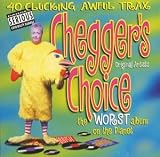 Cheggers' Choice: the Worst Album on the Planet/40 Clucking Awful Trax