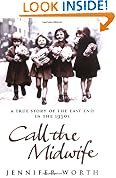 Call The Midwife: A True Story Of The East End In The 1950s