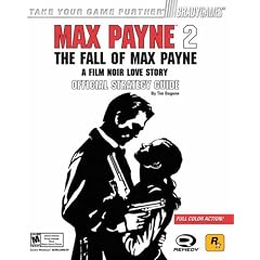 Max Payne 2: The Fall of Max Payne Official Strategy Guide (Official Strategy Guides (Bradygames))