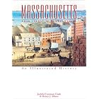 Click here to buy Massachusetts: From Colony to Commonwealth : An Illustrated History by  Judith Freeman Clark and Robert Allison.
