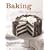 Baking: From My Home to Yours