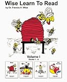 Wise Learn To Read (Volume I): Books 1-4