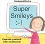 Super Smileys (American Girl Backpack Books)
