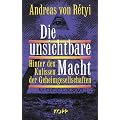 Die unsichtbare Macht: Hinter den Kulissen der Geheimgesellschaften