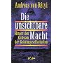Die unsichtbare Macht: Hinter den Kulissen der Geheimgesellschaften