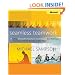 Seamless Teamwork: Using Microsoft� SharePoint� Technologies to Collaborate, Innovate, and Drive Business in New Ways (BP-Other)