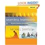 Seamless Teamwork: Using Microsoft� SharePoint� Technologies to Collaborate, Innovate, and Drive Business in New Ways (BP-Other)