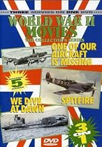 World War II Movies: One of Our Aircraft is Missing/Spitfire/We Dive at Dawn