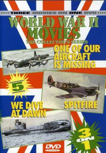 World War II Movies: One of Our Aircraft is Missing/Spitfire/We Dive at Dawn
