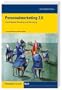 Personalmarketing 2.0: Vom Employer Branding zum Recruiting