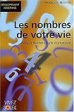 Les Nombres de votre Vie avec la Numérologie Humaniste