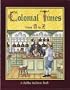 Colonial Times from A to Z (Alphabasics)
