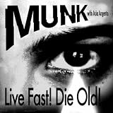 Live Fast! Die Old! (The Juan MacLean Remix)