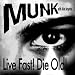 Live Fast! Die Old! (Maral Salmassi & Zero Cash Remix)
