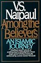 Among the Believers: An Islamic Journey