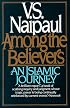 Among the Believers: An Islamic Journey