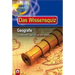 Wissensquiz. Geografie: 300 spannende Fragen und noch mehr Antworten