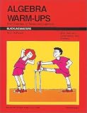 Algebra Warm-Ups: Short Exercises for Review and Exploration