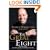 The Great Eight: How to Be Happy (Even When You Have Every Reason to be Miserable)